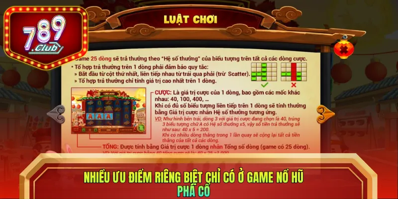 Nhiều ưu điểm riêng biệt chỉ có ở game nổ hũ Phá Cổ